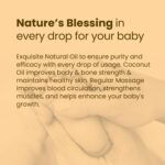 Cold Pressed Coconut Oil for Baby Massage, Skin & Hair Care | 100% Natural Baby Oil for New Born | 200ml